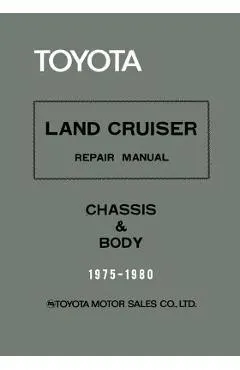 Toyota Land Cruiser Repair Manual - Chassis & Body - 1975-1980