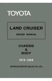 Toyota Land Cruiser Repair Manual - Chassis & Body - 1975-1980
