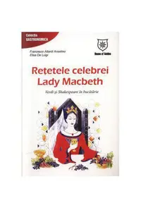 Reţetele celebrei Lady Macbeth - Paperback brosat - Francesco Attardi Anselmo