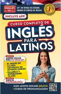 Ingl�s En 100 D�as. Ingl�s Para Latinos. Nueva Edici�n / English in 100 Days. the Latino's Complete English Course