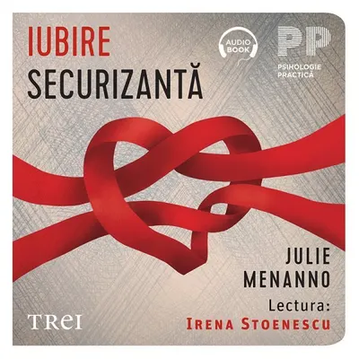 Iubire securizantă. Făuriți-vă o relație pentru toată viața - Audiobook
