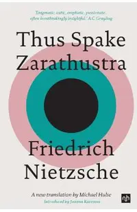 Thus Spake Zarathustra: A Book for All and None