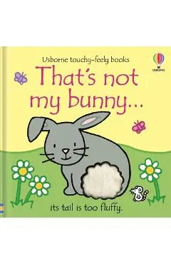 That's Not My Bunny...: An Easter and Springtime Book for Kids