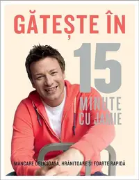 Gateste in 15 minute cu Jamie