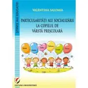 Particularitati ale socializarii la copilul de varsta prescolara