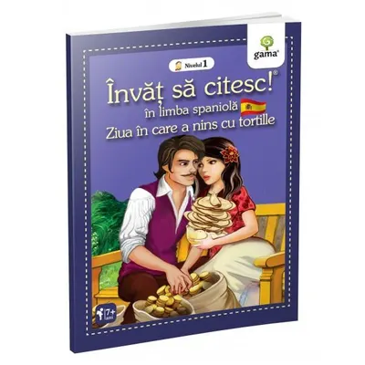 Ziua în care a nins cu tortille. Învăț să citesc. Limba spaniolă, nivelul 1 (7+ ani) - Paperback brosat - ***