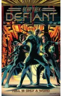 Star Trek: Defiant, Vol. 3: Hell Is Only a Word