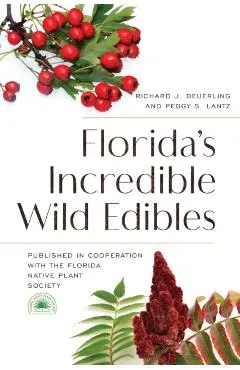 Florida's Incredible Wild Edibles, 2nd Edition