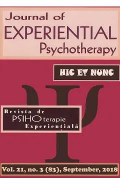 Revista de PSIHOterapie experientiala Vol.21 Nr.3 (83) Septembrie 2018