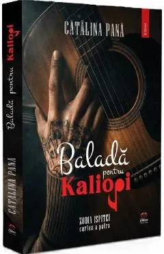 Balada pentru Kaliopi. Seria Zodia Ispitei. Cartea 4