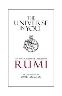 The Universe in You: An Inner Journey Guided by Rumi