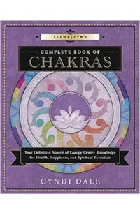 Llewellyn's Complete Book of Chakras