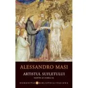 Artistul sufletului. Giotto si lumea sa