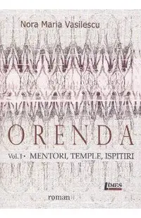 Orenda vol.1: Mentori, temple, ispitiri