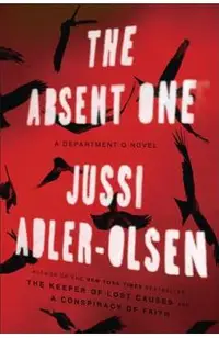 The Absent One: A Department Q Novel