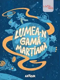 Lumea-n gamă marțiană. Seniorii