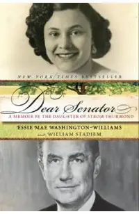 Dear Senator: A Memoir by the Daughter of Strom Thurmond