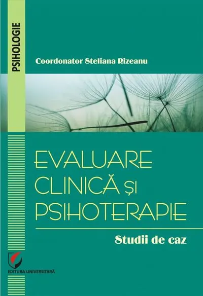 Evaluare clinică și psihoterapie. Studii de caz - Paperback brosat