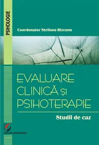 Evaluare clinică și psihoterapie. Studii de caz - Paperback brosat