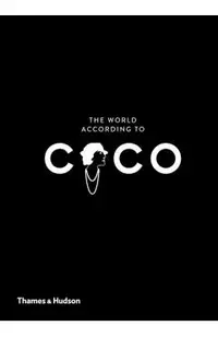 The World According to Coco: The Wit and Wisdom of Coco Chanel