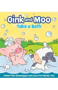 Oink and Moo Take a Bath