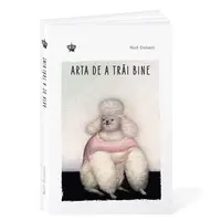 Arta de a trăi bine Ed.2