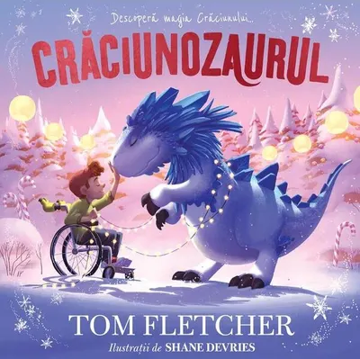 Crăciunozaurul - Hardcover - Tom Fletcher
