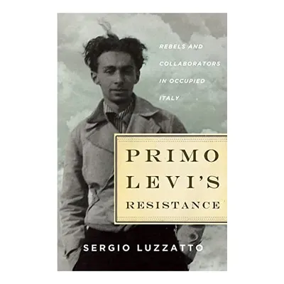 Primo Levi's resistance