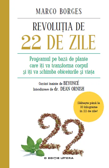 Revoluția de 22 de zile. Programul pe bază de plante care îţi va transforma corpul şi îţi va schimba obiceiurile şi viaţa
