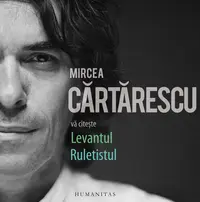 Mircea Cărtărescu vă citește (audiobook) - Mircea Cărtărescu