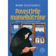 Povestirile mameibatrane. Satul de la marginea lumii