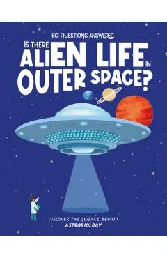 Is There Alien Life in Outer Space?