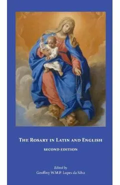 The Rosary in Latin and English, Second Edition