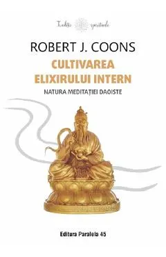 Cultivarea Elixirului Intern. Natura meditatiei daoiste