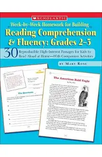 Week-By-Week Homework for Building Reading Comprehension & Fluency: Grades 2-3: 30 Reproducible High-Interest Passages for Kids to Read Aloud at Home-