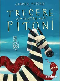 Trecere pentru pitoni - Hardcover - Carmen Tiderle