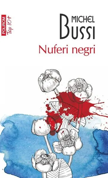 Nuferi negri - Paperback brosat - Michel Bussi