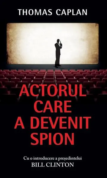 Actorul care a devenit spion - Paperback brosat - Thomas Caplan