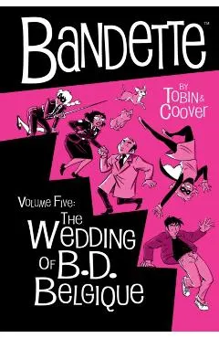 Bandette Volume 5: The Wedding of B.D. Belgique