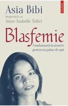 eBook Blasfemie. Condamnata la moarte pentru un pahar de apa