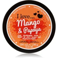 I Love Mango & Papaya unt pentru corp
