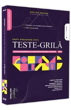 Teste-grila pentru examenele de admitere in profesiile juridice. Drept procesual civil. 2021