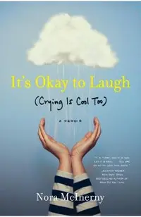 It's Okay to Laugh: (crying Is Cool Too)