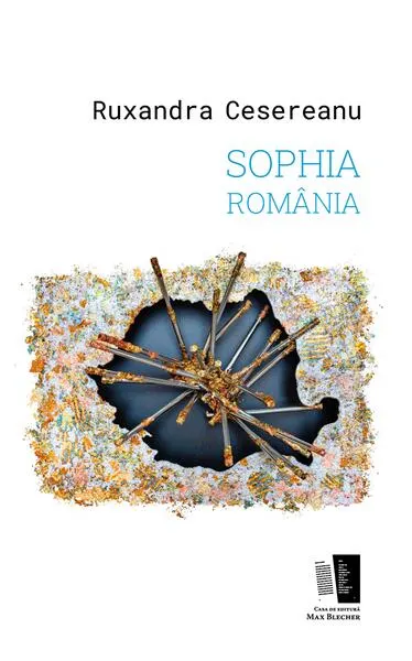 Sophia România - Paperback - Ruxandra Cesereanu