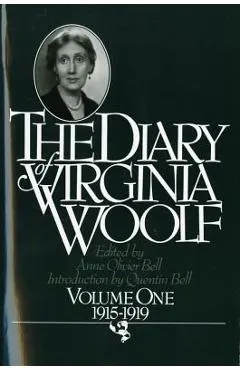 The Diary of Virginia Woolf, Volume 1: 1915-1919