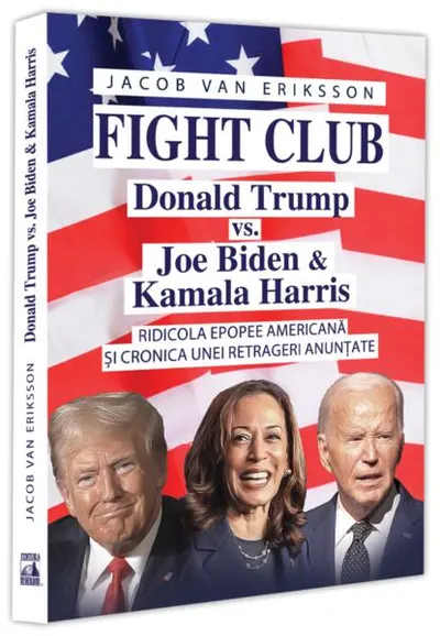 Fight Club: Donald Trump vs. Joe Biden și Kamala Harris - Paperback brosat