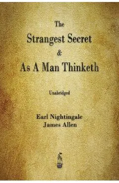 The Strangest Secret and As A Man Thinketh
