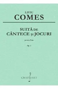 Suita de cantece si jocuri Pentru Pian Op.2