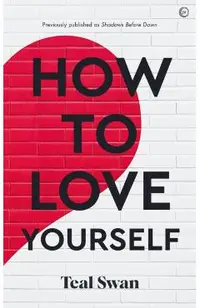 How to Love Yourself: Adventures in the Dominions