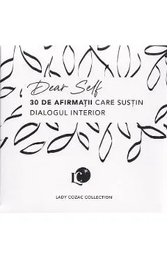 Cartonase cu arfirmatii: Dear Self